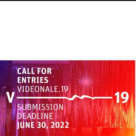 فراخوان نوزدهمین جشنواره بین المللی ویدیو و هنر مبتنی بر زمان VIDEONALE.۱۹ ۲۰۲۲